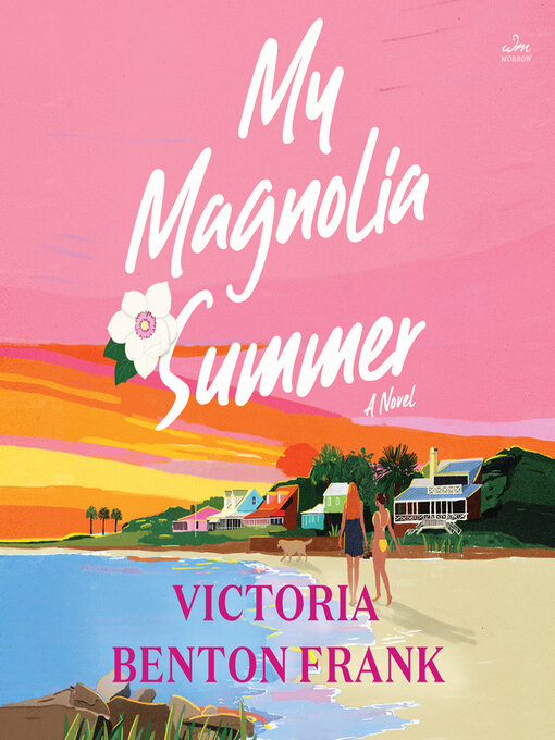 Title details for My Magnolia Summer by Victoria Benton Frank - Wait list